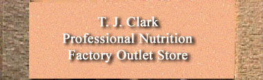 T. J. Clark Professional Nutrition Factory Outlet Store